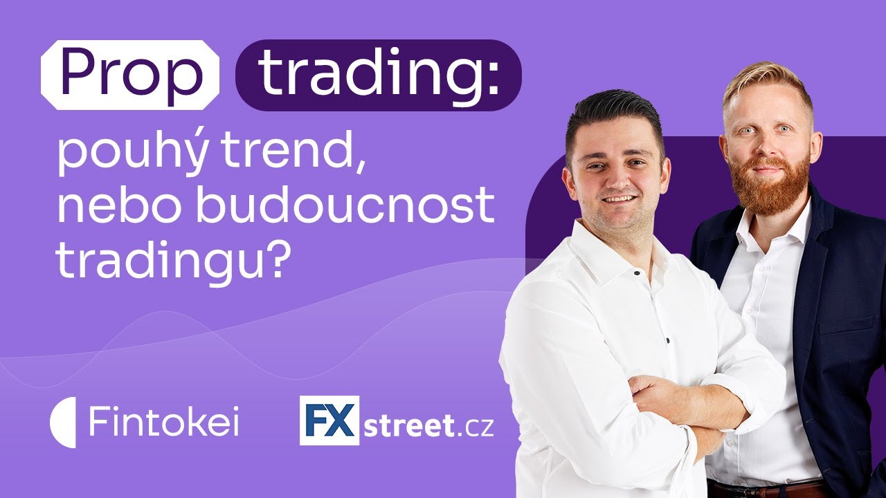 Prop trading: pouhý trend nebo budoucnost?